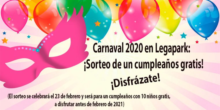 Ven a celebrar el carnaval 2020 en Legapark